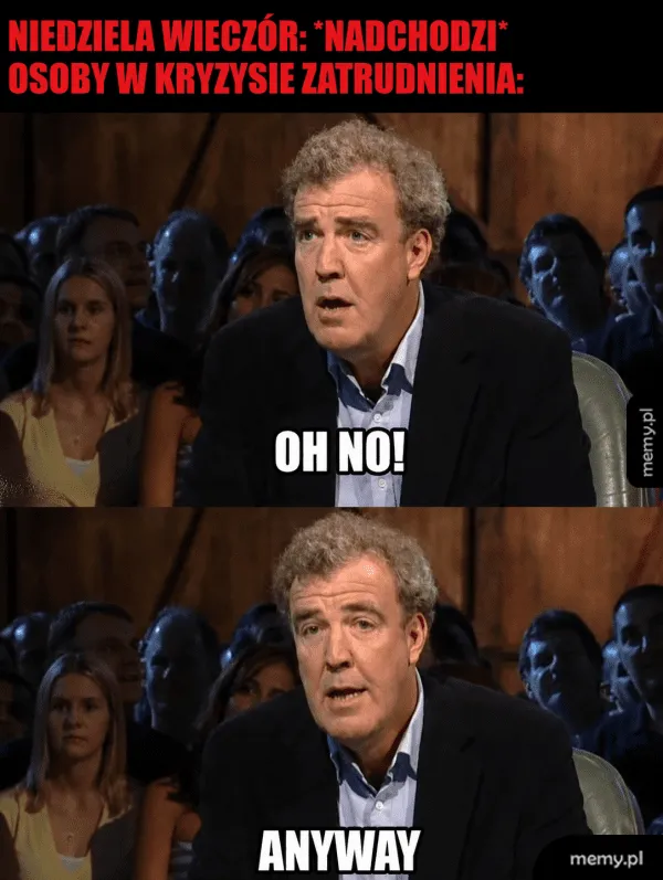 Jeremy Clarkson z programu Top Gear mówi Oh no! a potem Anyway.