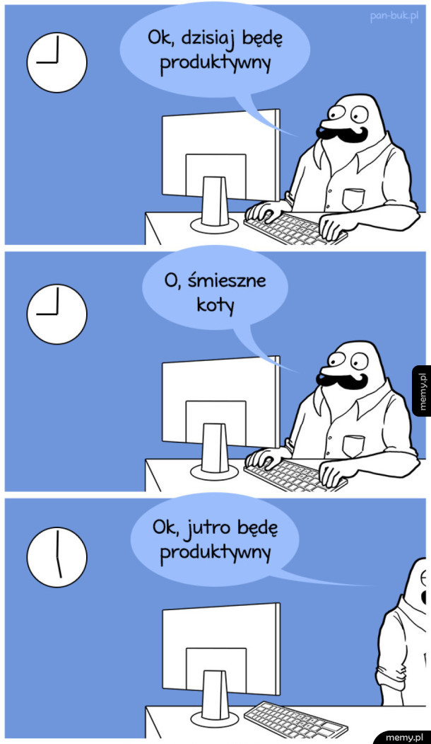 Dzisiaj będę produktywny