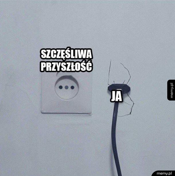 Szczęśliwa przyszłość vs ja