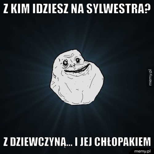 Z kim idziesz na sylwestra?