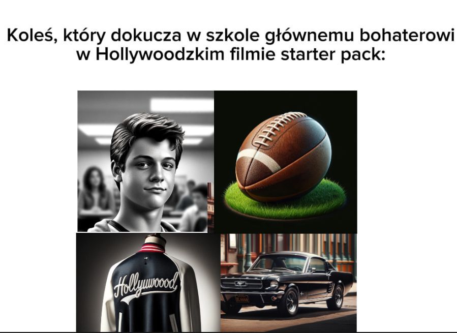 Koleś, który dokucza głównemu bohaterowi w Hollywódzkim filmie starter pack