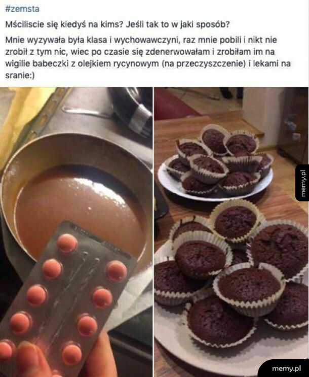 Zdjęcia przygotowywania babeczek z lekami przeczyszczającymi jako forma zemsty.