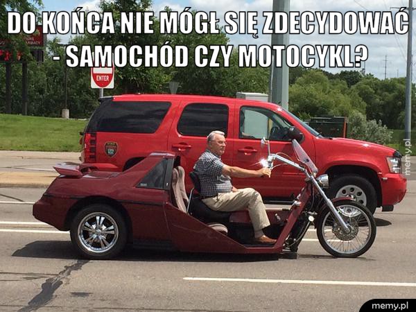 Nie mógł się zdecydować.