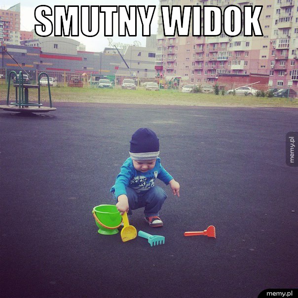 Smutny widok.  