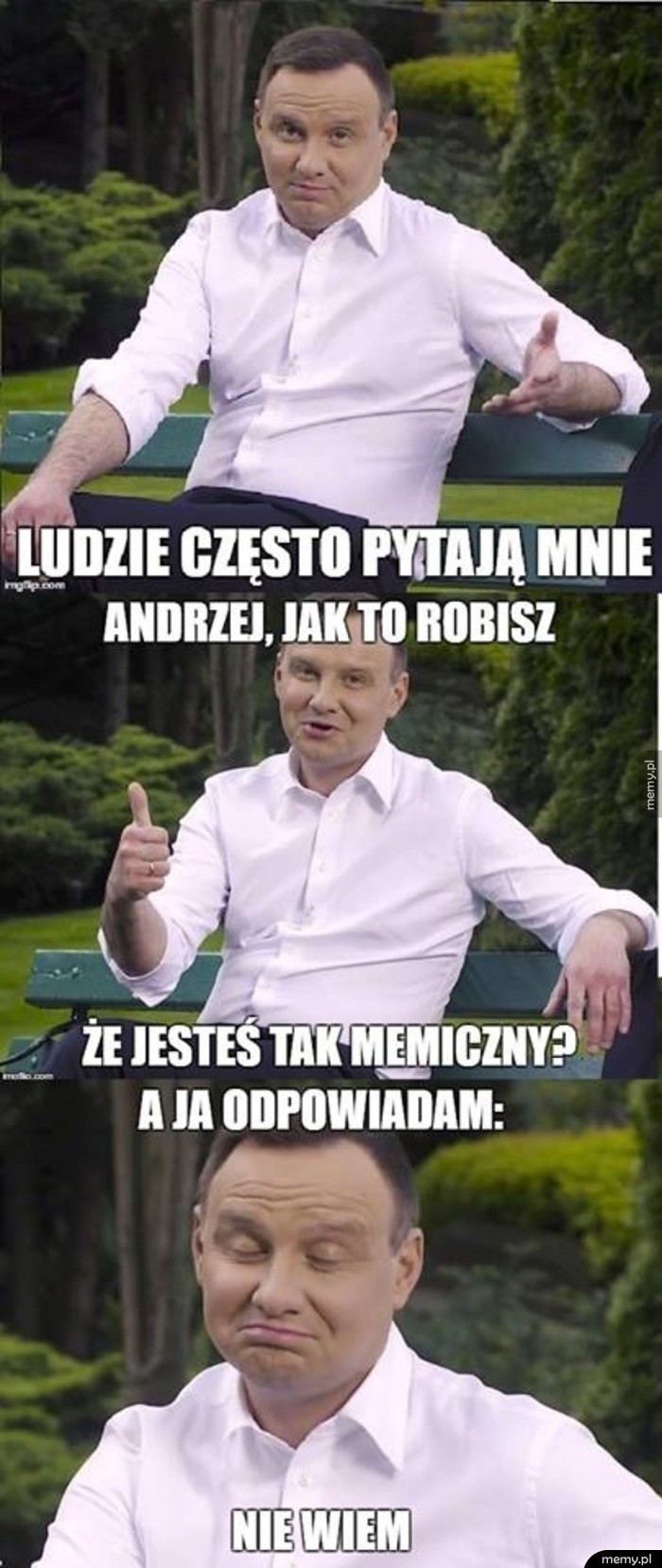 Andrzej, jak ty to robisz?